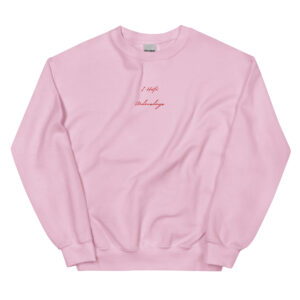 Pink "I Hate Wednesdays" Crew Neck